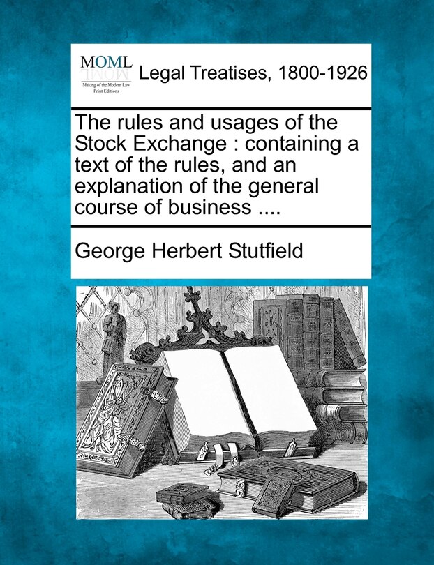 Front cover_The Rules And Usages Of The Stock Exchange