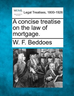 Front cover_A Concise Treatise On The Law Of Mortgage.