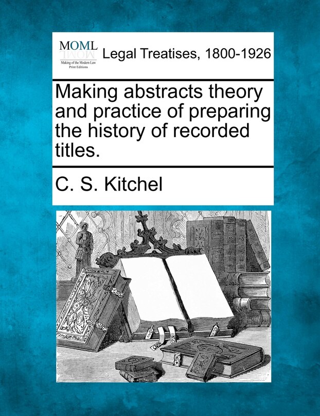 Couverture_Making Abstracts Theory and Practice of Preparing the History of Recorded Titles.