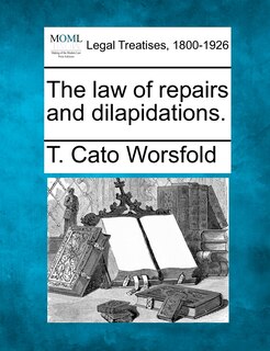 Couverture_The Law Of Repairs And Dilapidations.
