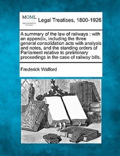 Front cover_A summary of the law of railways