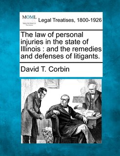 Front cover_The Law Of Personal Injuries In The State Of Illinois