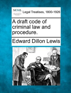 Front cover_A Draft Code Of Criminal Law And Procedure.