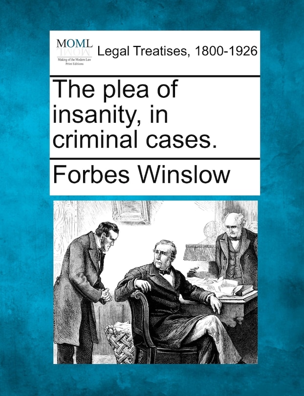 Front cover_The Plea Of Insanity, In Criminal Cases.