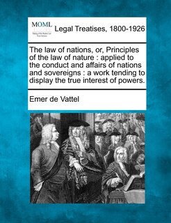 Couverture_The law of nations, or, Principles of the law of nature