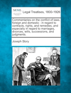 Front cover_Commentaries on the conflict of laws, foreign and domestic