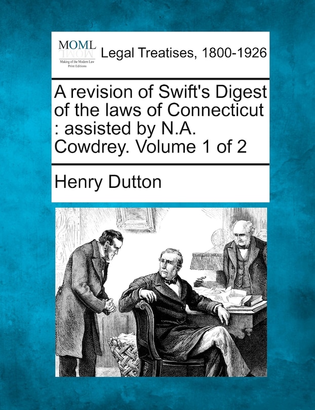 Couverture_A Revision Of Swift's Digest Of The Laws Of Connecticut