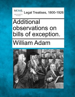 Front cover_Additional Observations On Bills Of Exception.