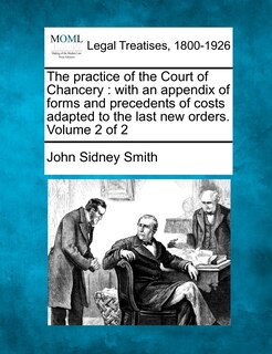 Front cover_The Practice Of The Court Of Chancery