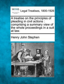 Front cover_A Treatise On The Principles Of Pleading In Civil Actions