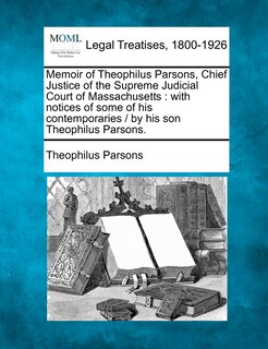 Couverture_Memoir of Theophilus Parsons, Chief Justice of the Supreme Judicial Court of Massachusetts