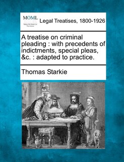 Front cover_A treatise on criminal pleading