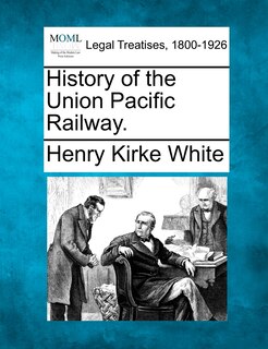 Couverture_History Of The Union Pacific Railway.
