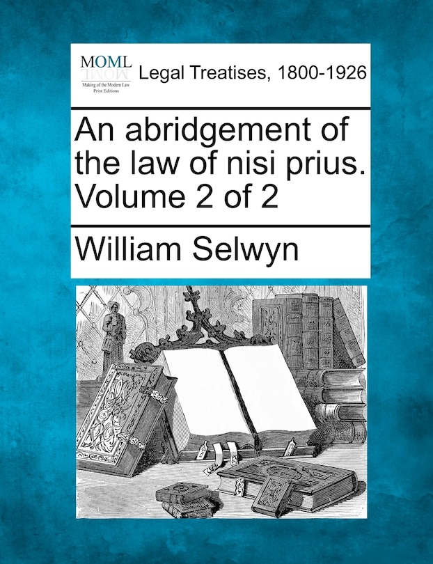 Front cover_An Abridgement Of The Law Of Nisi Prius. Volume 2 Of 2