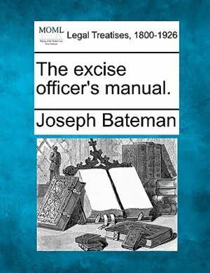 Couverture_The Excise Officer's Manual.