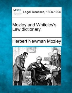 Front cover_Mozley And Whiteley's Law Dictionary.