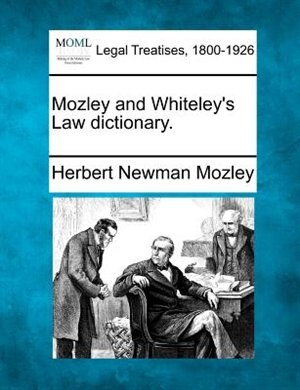 Front cover_Mozley And Whiteley's Law Dictionary.