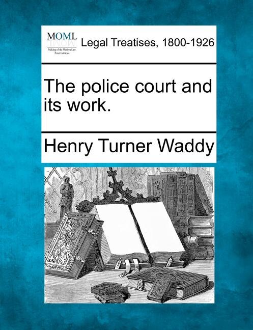 Front cover_The Police Court And Its Work.