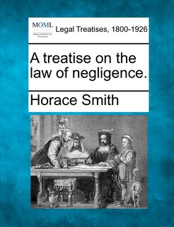 Front cover_A Treatise On The Law Of Negligence.