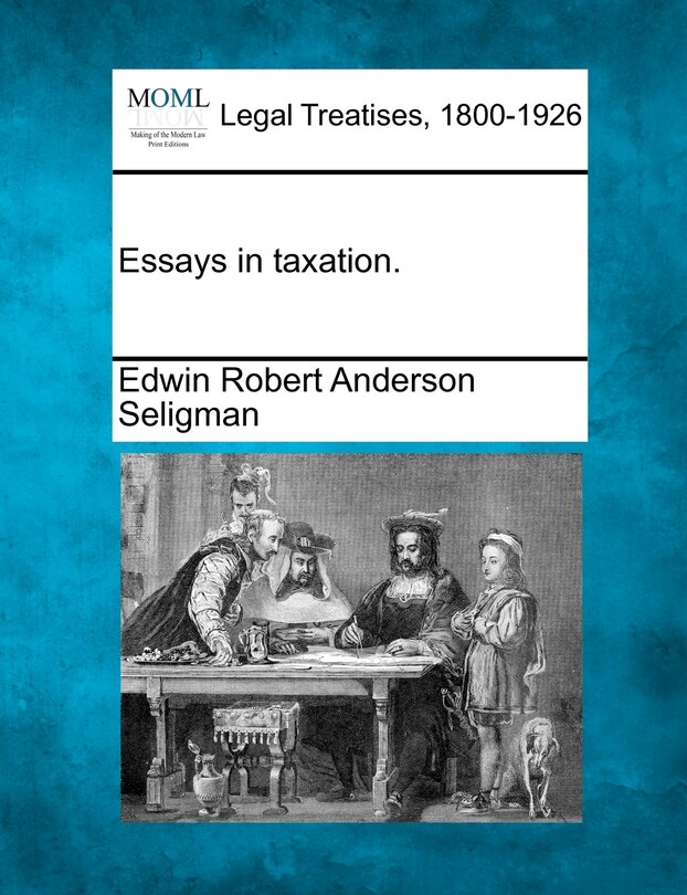 Essays In Taxation.