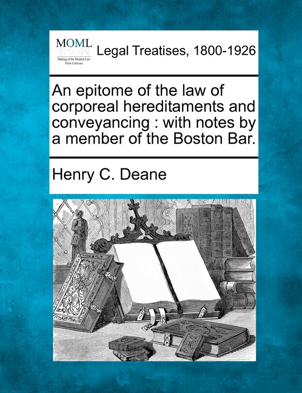 Front cover_An Epitome Of The Law Of Corporeal Hereditaments And Conveyancing