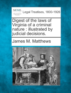 Couverture_Digest Of The Laws Of Virginia Of A Criminal Nature