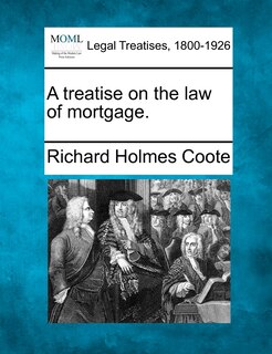 Couverture_A Treatise On The Law Of Mortgage.