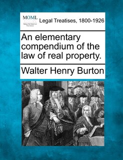Front cover_An Elementary Compendium Of The Law Of Real Property.