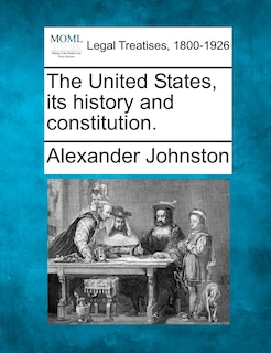 Couverture_The United States, Its History And Constitution.