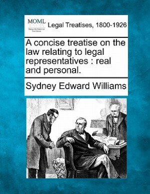 Front cover_A Concise Treatise On The Law Relating To Legal Representatives