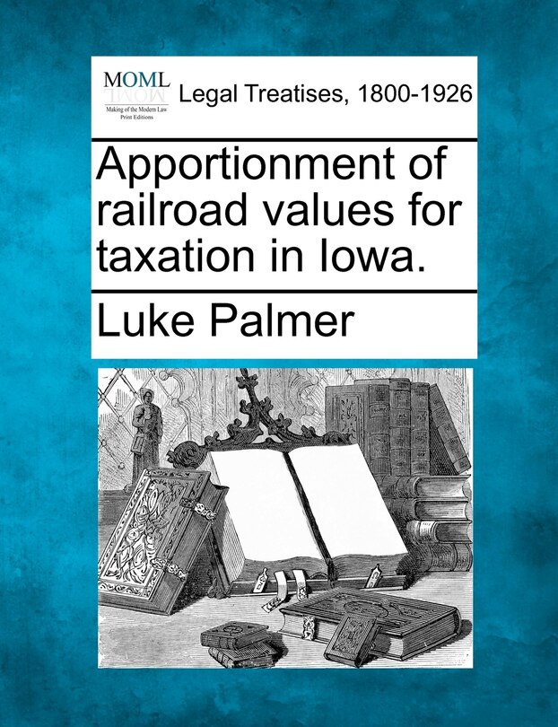 Front cover_Apportionment Of Railroad Values For Taxation In Iowa.