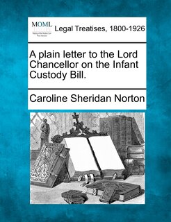 Front cover_A Plain Letter To The Lord Chancellor On The Infant Custody Bill.