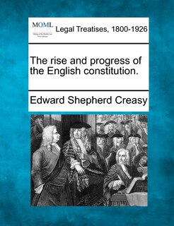 Front cover_The Rise And Progress Of The English Constitution.