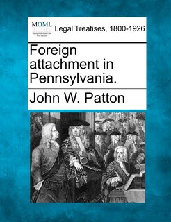 Front cover_Foreign Attachment In Pennsylvania.