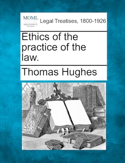 Couverture_Ethics Of The Practice Of The Law.