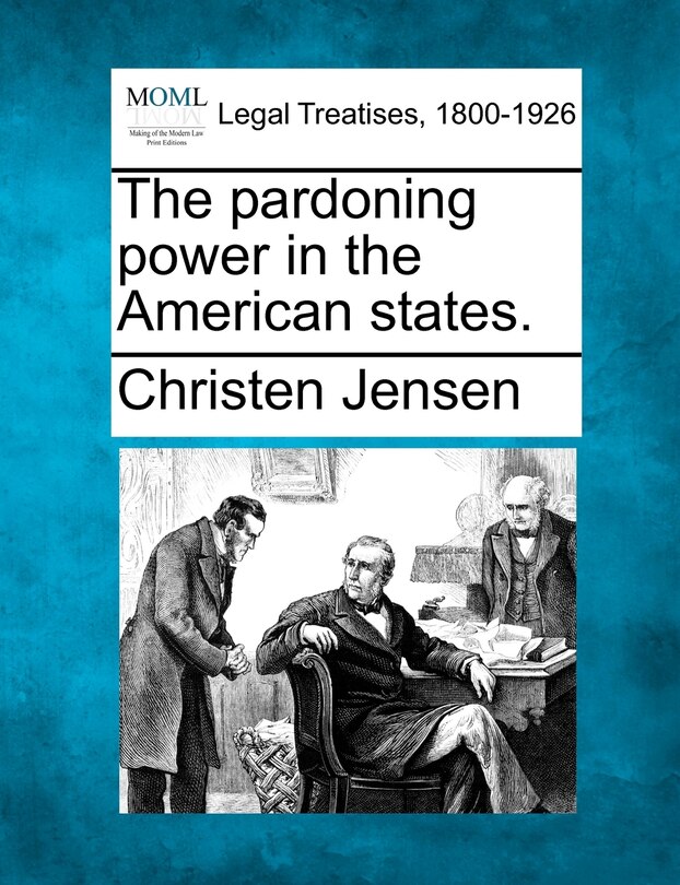 Couverture_The Pardoning Power In The American States.