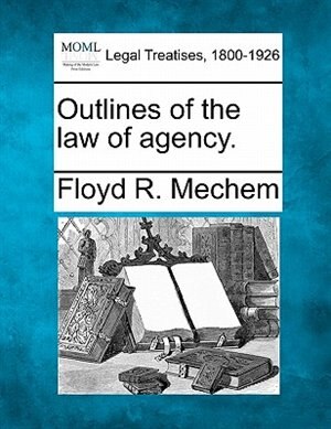 Front cover_Outlines Of The Law Of Agency.