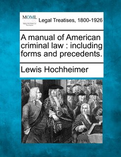 Couverture_A Manual Of American Criminal Law