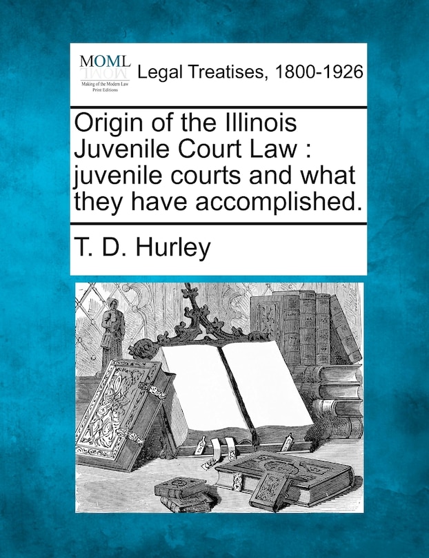 Couverture_Origin Of The Illinois Juvenile Court Law