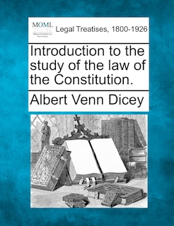 Front cover_Introduction to the study of the law of the Constitution.