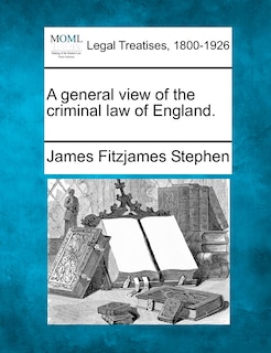 Front cover_A General View Of The Criminal Law Of England.