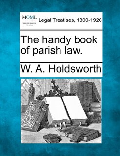 Couverture_The Handy Book Of Parish Law.