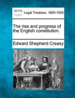 Couverture_The Rise And Progress Of The English Constitution.