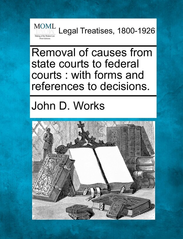 Couverture_Removal Of Causes From State Courts To Federal Courts