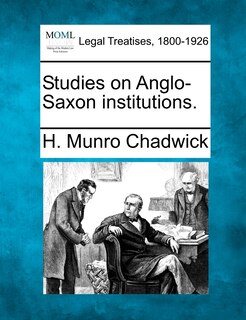 Couverture_Studies On Anglo-saxon Institutions.