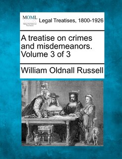Couverture_A Treatise On Crimes And Misdemeanors. Volume 3 Of 3