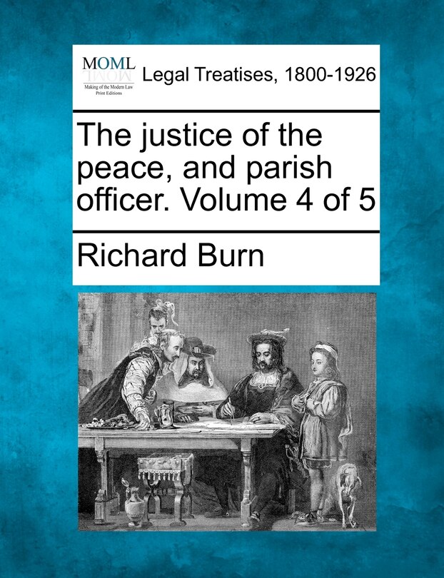 Couverture_The Justice Of The Peace, And Parish Officer. Volume 4 Of 5