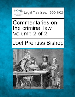 Couverture_Commentaries On The Criminal Law. Volume 2 Of 2