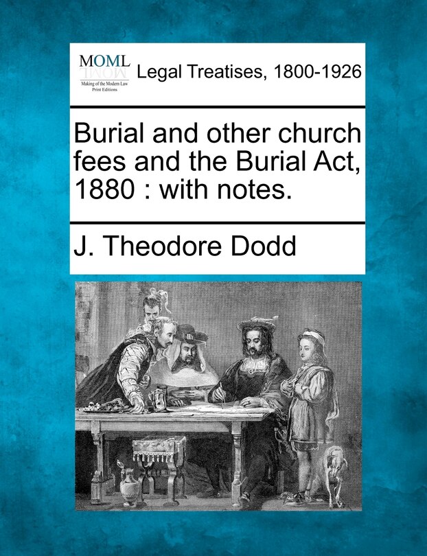 Front cover_Burial And Other Church Fees And The Burial Act, 1880