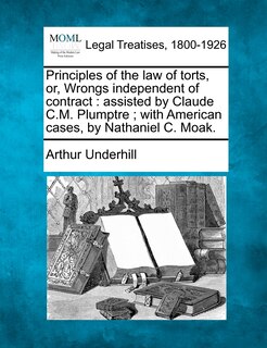 Couverture_Principles of the law of torts, or, Wrongs independent of contract